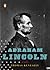 Abraham Lincoln: A Life