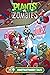 Plants vs. Zombies Volume 1...