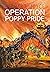 Operation Poppy Pride (John...