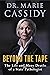 Beyond the Tape: The Life and Many Deaths of a State Pathologist