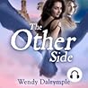 The Other Side by Wendy Dalrymple