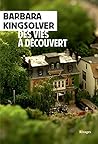 Des vies à découvert by Barbara Kingsolver