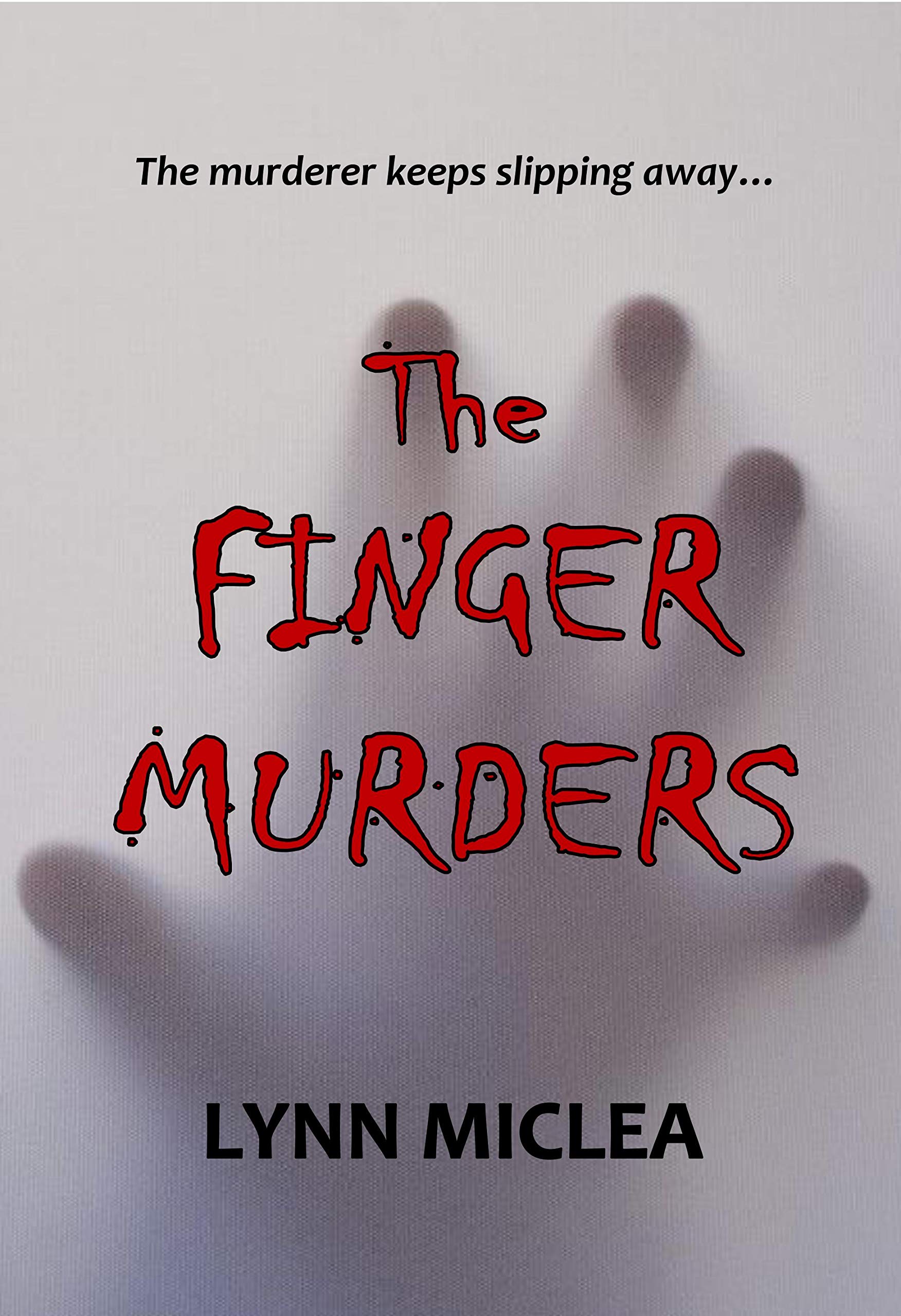 The Finger Murders (Kindle Edition)