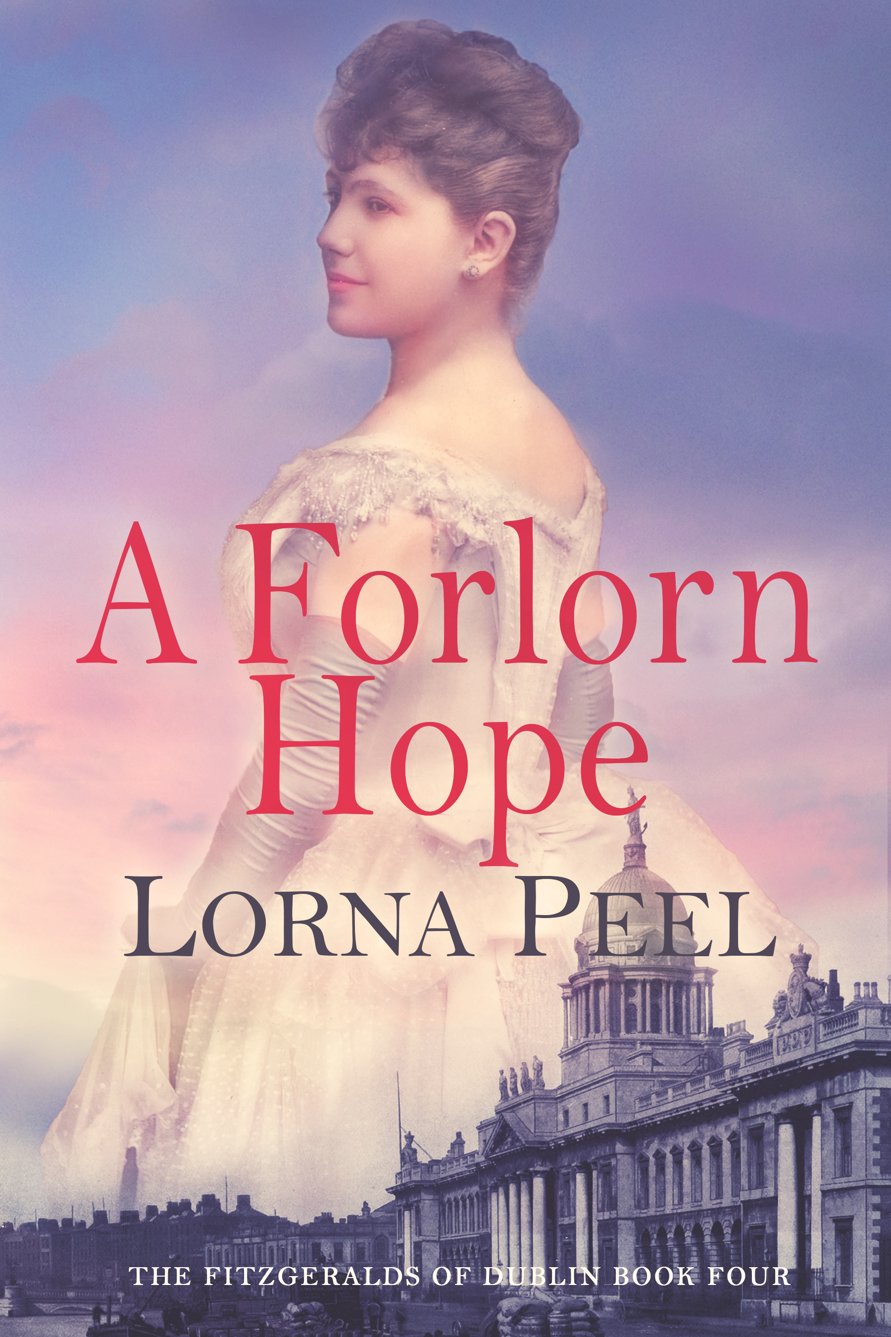 A Forlorn Hope (The Fitzgeralds of Dublin, #4)