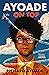 Ayoade On Top by Richard Ayoade