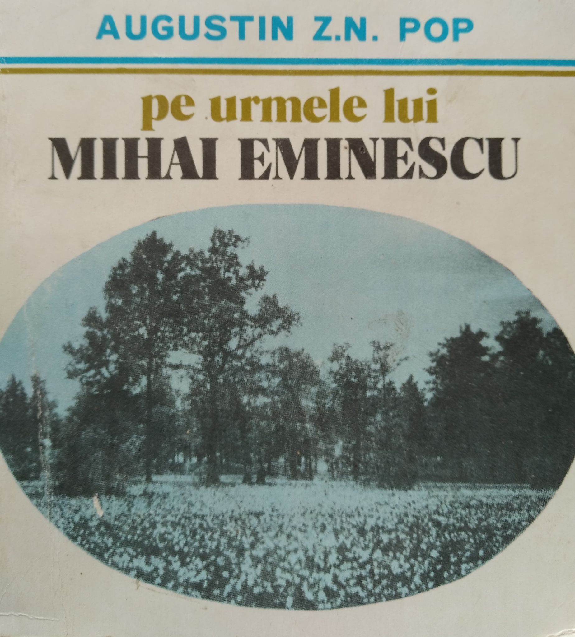Pe urmele lui Mihai Eminescu (Unknown Binding)