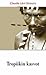 Tropiikin kasvot by Claude Lévi-Strauss Tropiikin kasvot by Claude Lévi-Strauss
