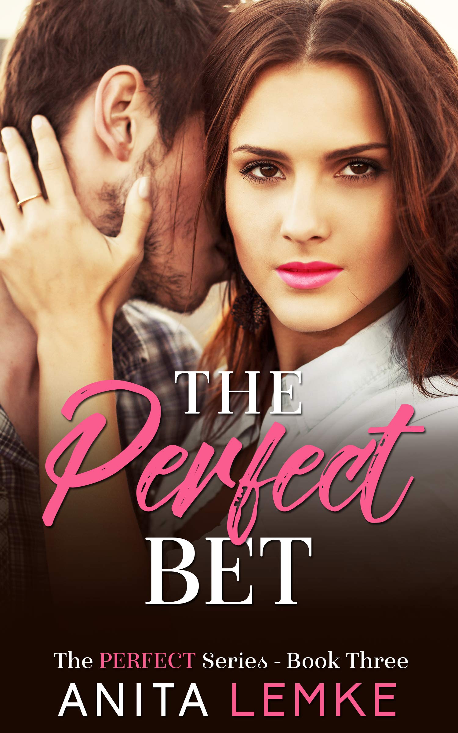 The Perfect Bet (The Perfect Series #3)
