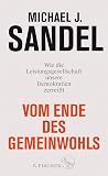 Vom Ende des Gemeinwohls: Wie die Leistungsgesellschaft unsere Demokratien zerreißt