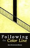 Book cover for Following the Color Line