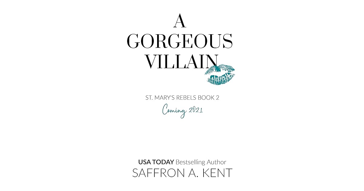 A Villain (St. Mary’s Rebels 2) by Saffron A. Kent
