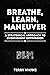 BLM: Breathe, Learn, Maneuver: A Strategical Approach To Overcoming Oppression (The Success Series Book 4)