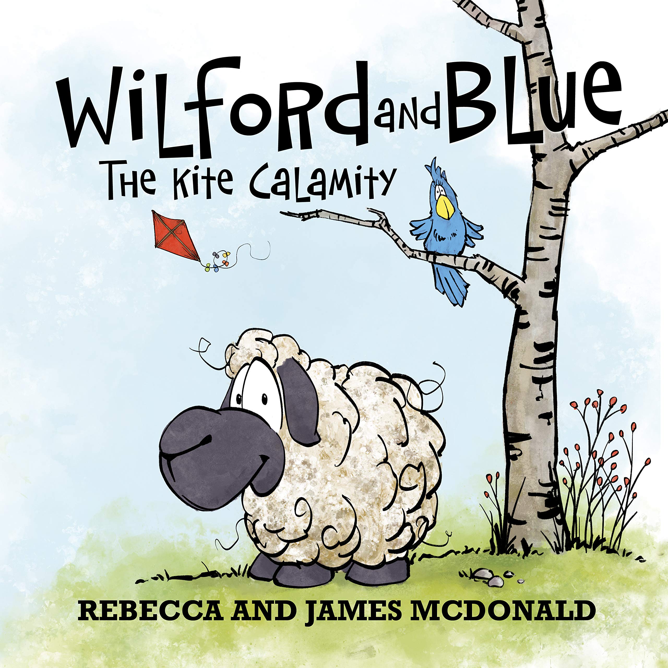 Wilford and Blue: The Kite Calamity (Wilford and Blue, Life on the Farm Book 1)