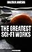 The Greatest Sci-Fi Works of Malcolm Jameson – 17 Titles in One Edition: Enriched edition. Captain Bullard Stories, The Sorcerer's Apprentice, Wreckers of the Star Patrol, Atom Bomb…
