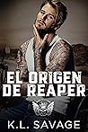 El origen de Reaper by K.L. Savage