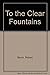 To the Clear Fountains by Robert Beum
