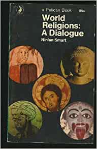 World Religions: A Dialogue (Paperback)