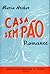 Casa Sem Pão by Maria Archer
