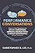 Performance Conversations: How to Use Questions to Coach Employees, Improve Productivity, and Boost Confidence (Without Appraisals!)