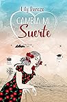 Cambia mi suerte by Lily Perozo