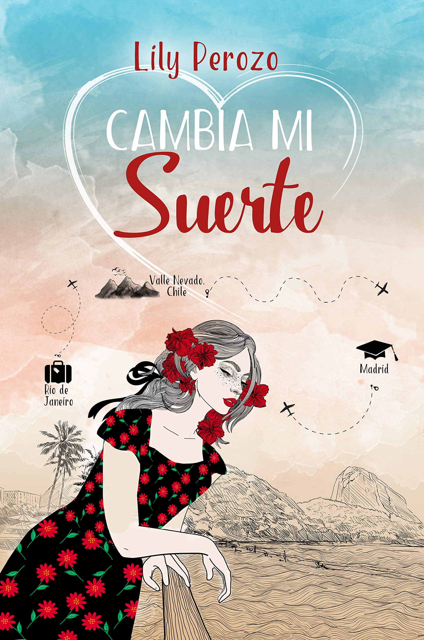 Cambia mi suerte (Cambia mi suerte #1)