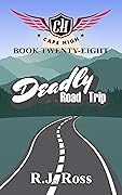 Deadly Road Trip