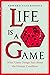 Life Is a Game: What Game Design Says about the Human Condition