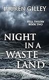Night in a Waste Land (Hell Theory, #2)