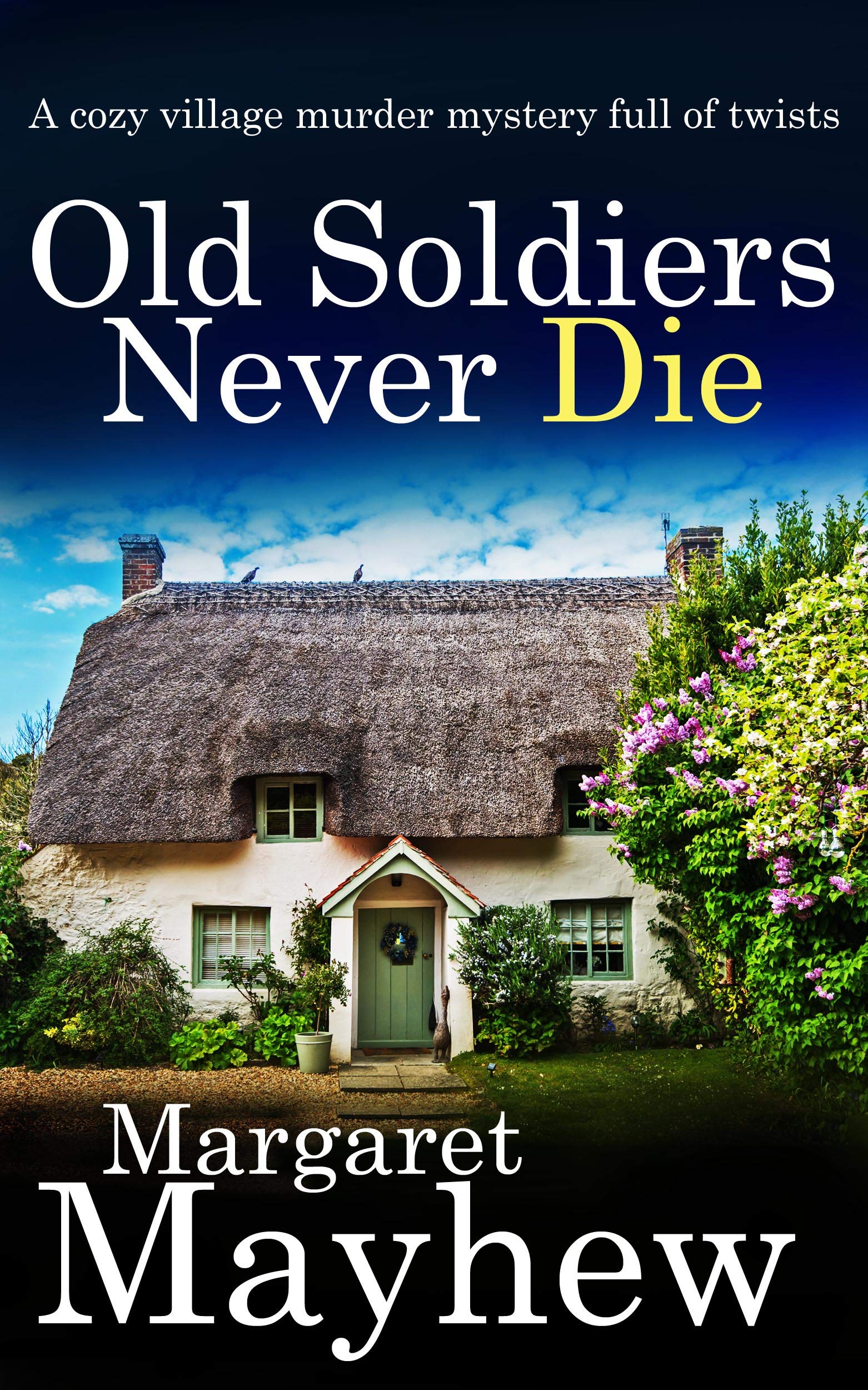 Old Soldiers Never Die (Village Mysteries, #1)