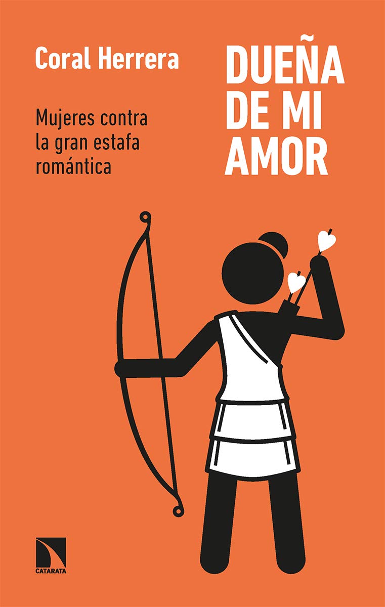 Dueña de mi amor: Mujeres contra la gran estafa romántica (Kindle Edition)