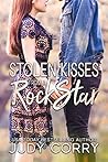 Stolen Kisses From A Rock Star by Judy Corry Stolen Kisses From A Rock Star by Judy Corry