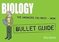 Biology: Bullet Guide