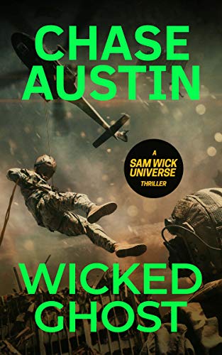 Wicked Ghost:  A Sam Wick Thriller  (Sam Wick Universe Thriller #9)