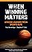 When Winning Matters by Rob Beveridge