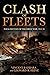 Clash of Fleets: Naval Battles of the Great War, 1914-18