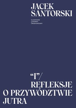 I. Refleksje o przywództwie jutra (Paperback)