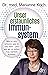 Unser erstaunliches Immunsystem: Wie es uns schützt, wie es uns heilt – und wie wir es jeden Tag stärken können (German Edition)
