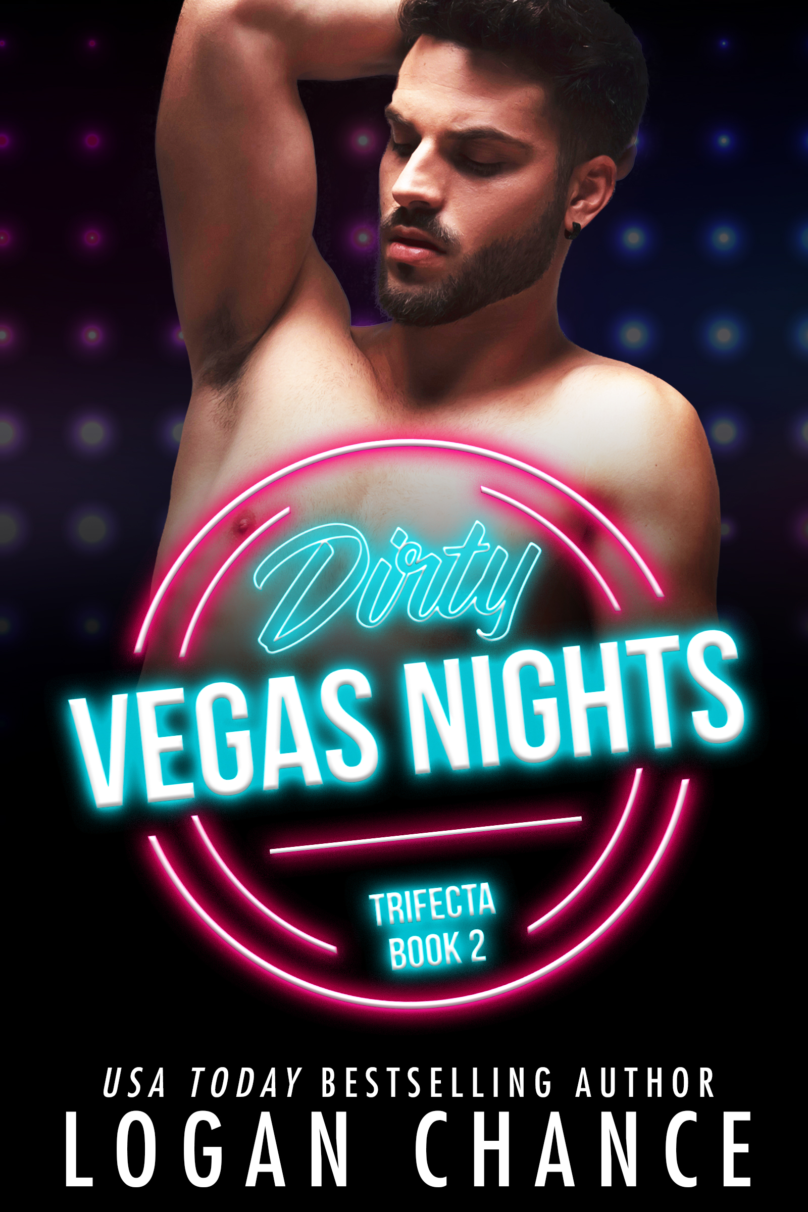 Dirty Vegas Nights (The Trifecta, #2)
