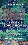 The Scarlet Forest by A.E. Chandler
