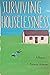 Surviving Houselessness: A ...