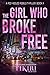 The Girl Who Broke Free (Red Heeled Rebels #4)