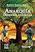 Anarquía. Orden sin autoridad by Rodrigo Quesada Monge