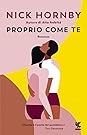 Proprio come te by Nick Hornby