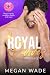 Royal Curves by Megan Wade Royal Curves by Megan Wade