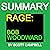 Summary: Rage: Bob Woodward...