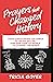 Prayers that Changed History: From Christopher Columbus to Helen Keller, how God used 25 people to change the world