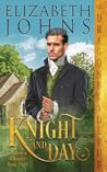 Knight and Day by Elizabeth Johns