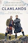 Book cover for Clanlands: Whisky, Warfare, and a Scottish Adventure Like No Other