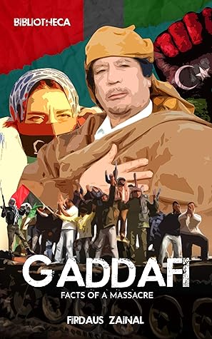 Gaddafi: Facts of a Massacre
