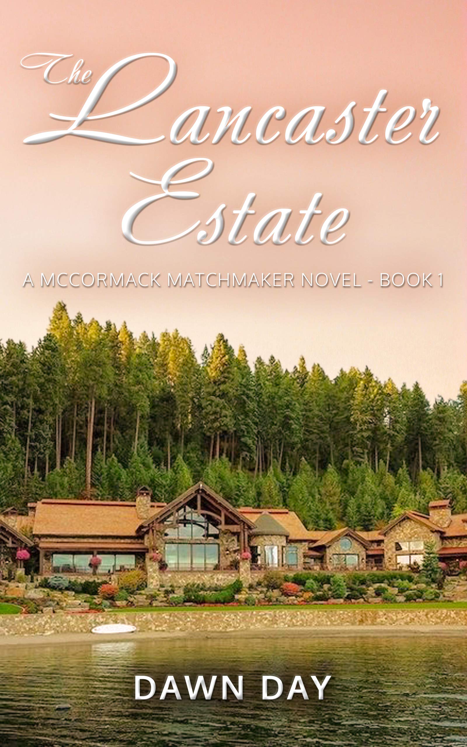 The Lancaster Estate (McCormack Matchmaker Series Book 1)